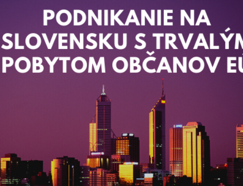 Podnikanie na Slovensku s trvalým pobytom občanov EÚ